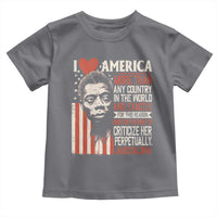 James Baldwin Toddler T Shirt I Love America More Than Any Country In The World