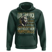 James Baldwin Hoodie I Love America More Than Any Country In The World Black History