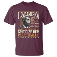 James Baldwin T Shirt I Love America More Than Any Country In The World Black History