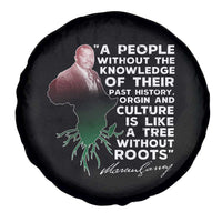 Marcus Garvey Spare Tire Cover A People Without The Knowledge Of Their Past History Is Like A Tree Without Roots