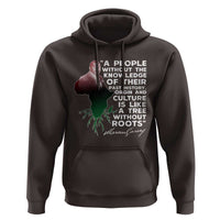 Marcus Garvey Hoodie A People Without The Knowledge Of Their Past History Is Like A Tree Without Roots
