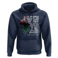Marcus Garvey Hoodie A People Without The Knowledge Of Their Past History Is Like A Tree Without Roots