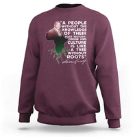 Marcus Garvey Sweatshirt A People Without The Knowledge Of Their Past History Is Like A Tree Without Roots