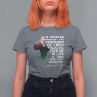 Marcus Garvey T Shirt For Women A People Without The Knowledge Of Their Past History Is Like A Tree Without Roots