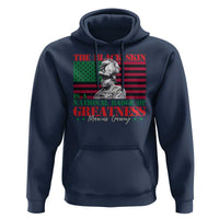 Marcus Garvey Hoodie The Black Skin Is A National Badge Of Greatness African American Flag