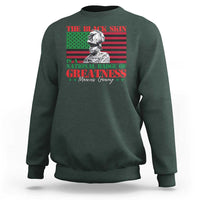 Marcus Garvey Sweatshirt The Black Skin Is A National Badge Of Greatness African American Flag