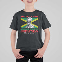 Marcus Garvey T Shirt For Kid The Black Skin Is A National Badge Of Greatness Jamaican Flag