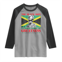 Marcus Garvey Raglan Shirt The Black Skin Is A National Badge Of Greatness Jamaican Flag