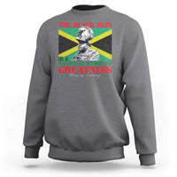 Marcus Garvey Sweatshirt The Black Skin Is A National Badge Of Greatness Jamaican Flag