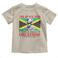 Marcus Garvey Toddler T Shirt The Black Skin Is A National Badge Of Greatness Jamaican Flag