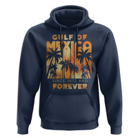 Gulf Of Mexico Hoodie Since 1672 And Forever
