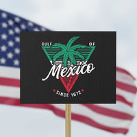 Gulf Of Mexico Since 1672 Protest Sign - Wonder Print Shop