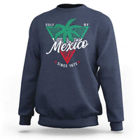 Gulf Of Mexico Since 1672 Sweatshirt