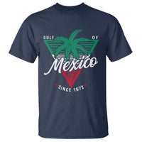Gulf Of Mexico Since 1672 T Shirt