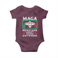 Mexicans Aren’t Going Anywhere Baby Onesie