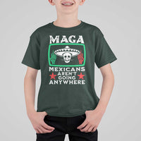 Mexicans Aren’t Going Anywhere T Shirt For Kid