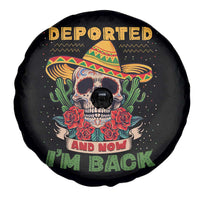 Deported And Now I'm Back Spare Tire Cover Funny Mexican Sugar Skull