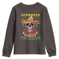 Deported And Now I'm Back Youth Sweatshirt Funny Mexican Sugar Skull