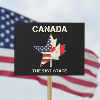 Canada The 51st State Protest Sign Maple Canadian American Flag - Wonder Print Shop