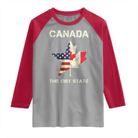 Canada The 51st State Raglan Shirt Maple Canadian American Flag