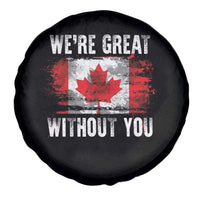 Canadian Pride Spare Tire Cover We’re Great Without You Canada Flag