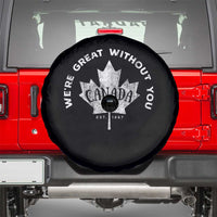Canadian We’re Great Without You Spare Tire Cover