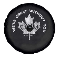 Canadian We’re Great Without You Spare Tire Cover