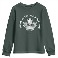 Canadian We’re Great Without You Youth Sweatshirt