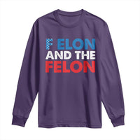 F Elon And The Felon Long Sleeve Shirt