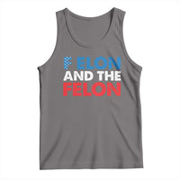 F Elon And The Felon Tank Top