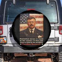 Theodore Roosevelt Spare Tire Cover Patriotism Means To Stand By The Country It Does Not Mean To Stand By The President