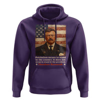 Theodore Roosevelt Hoodie Patriotism Means To Stand By The Country It Does Not Mean To Stand By The President