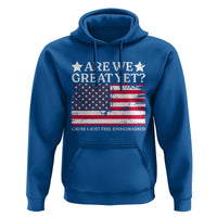 Are We Great Yet Hoodie Cause I Just Feel Embarrassed American Flag