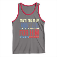 Don't Look At Me I Didn't Vote For Him Tank Top TS09
