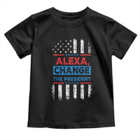 Funny Alexa Change The President Toddler T Shirt