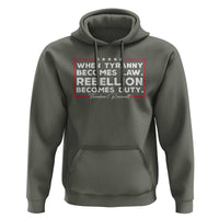 Theodore Roosevelt Anti Tyranny Hoodie When Tyranny Becomes Law Rebellion Becomes Duty