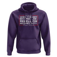 Theodore Roosevelt Anti Tyranny Hoodie When Tyranny Becomes Law Rebellion Becomes Duty