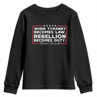 Theodore Roosevelt Youth Sweatshirt When Tyranny Becomes Law Rebellion Becomes Duty