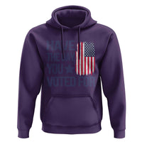 Have The Day You Voted For Hoodie America 2025