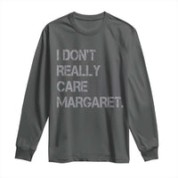 JD Vance Long Sleeve Shirt I Don't Really Care Margaret American Flag