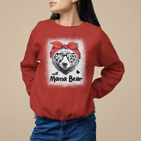 Mother's Day Sweatshirt Don't Mess With Mama Bear Sunglasses - Wonder Print Shop
