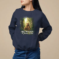 Mother's Day Sweatshirt Don't Mess With Mama Bear Fairy Forest - Wonder Print Shop