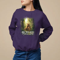 Mother's Day Sweatshirt Don't Mess With Mama Bear Fairy Forest - Wonder Print Shop