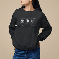 Mother's Day Sweatshirt Funny Mother Periodic Table Science Chemistry Mom - Wonder Print Shop