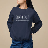 Mother's Day Sweatshirt Funny Mother Periodic Table Science Chemistry Mom - Wonder Print Shop