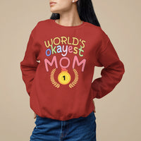 Mother's Day Sweatshirt World's Okayest Mom Medal - Wonder Print Shop