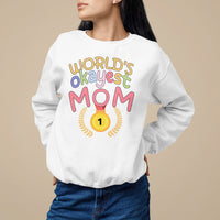 Mother's Day Sweatshirt World's Okayest Mom Medal - Wonder Print Shop