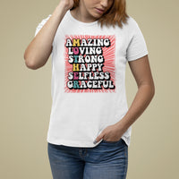 Mother's Day T Shirt For Women Amazing Loving Strong Happy Selfless Graceful Mom - Wonder Print Shop