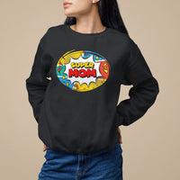 Mother's Day Super Mom Comic Sweatshirt - Wonder Print Shop