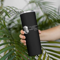 Funny Greek Philosophy Socrates Skinny Tumbler All I Know Is Scotty Doesn’t Know